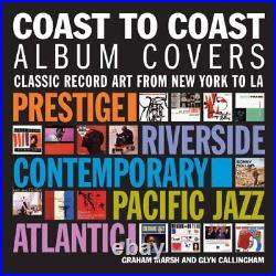 COAST TO COAST ALBUM COVERS CLASSIC RECORD ART FROM NEW By Graham Marsh & Glyn