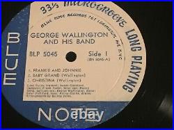 GEORGE WALLINGTON & His Band BLUE NOTE 10 5045 nm dg orig NO COVER -RARE